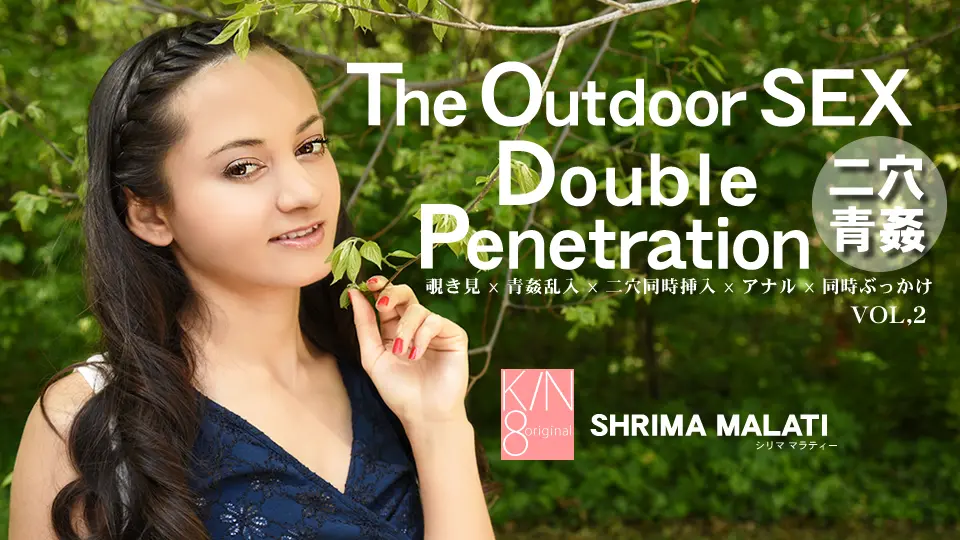 The Outdoor SEX Double Penetration 二穴青姦 VOL2 SHRIMA MALATI